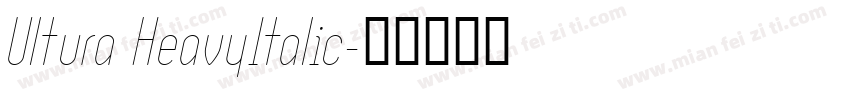 Ultura HeavyItalic字体转换
